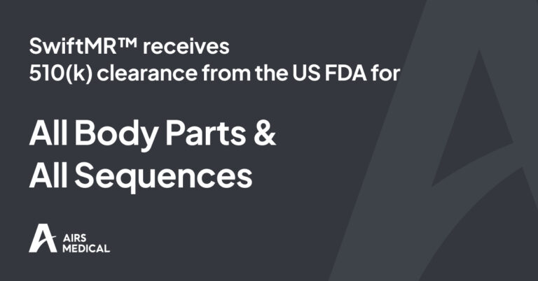 SwiftMR receives FDA 510(k) clearance for all body parts and sequences