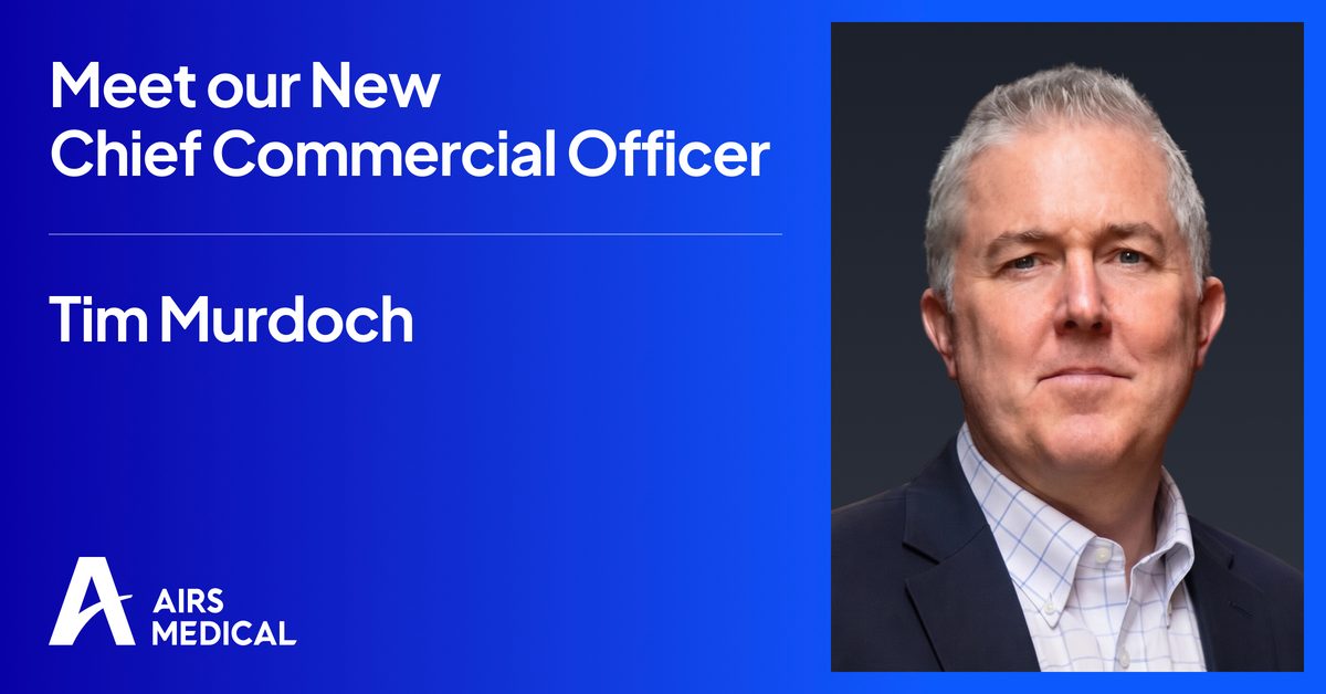 Welcoming AIRS Medical Chief Commercial Officer Tim Murdoch