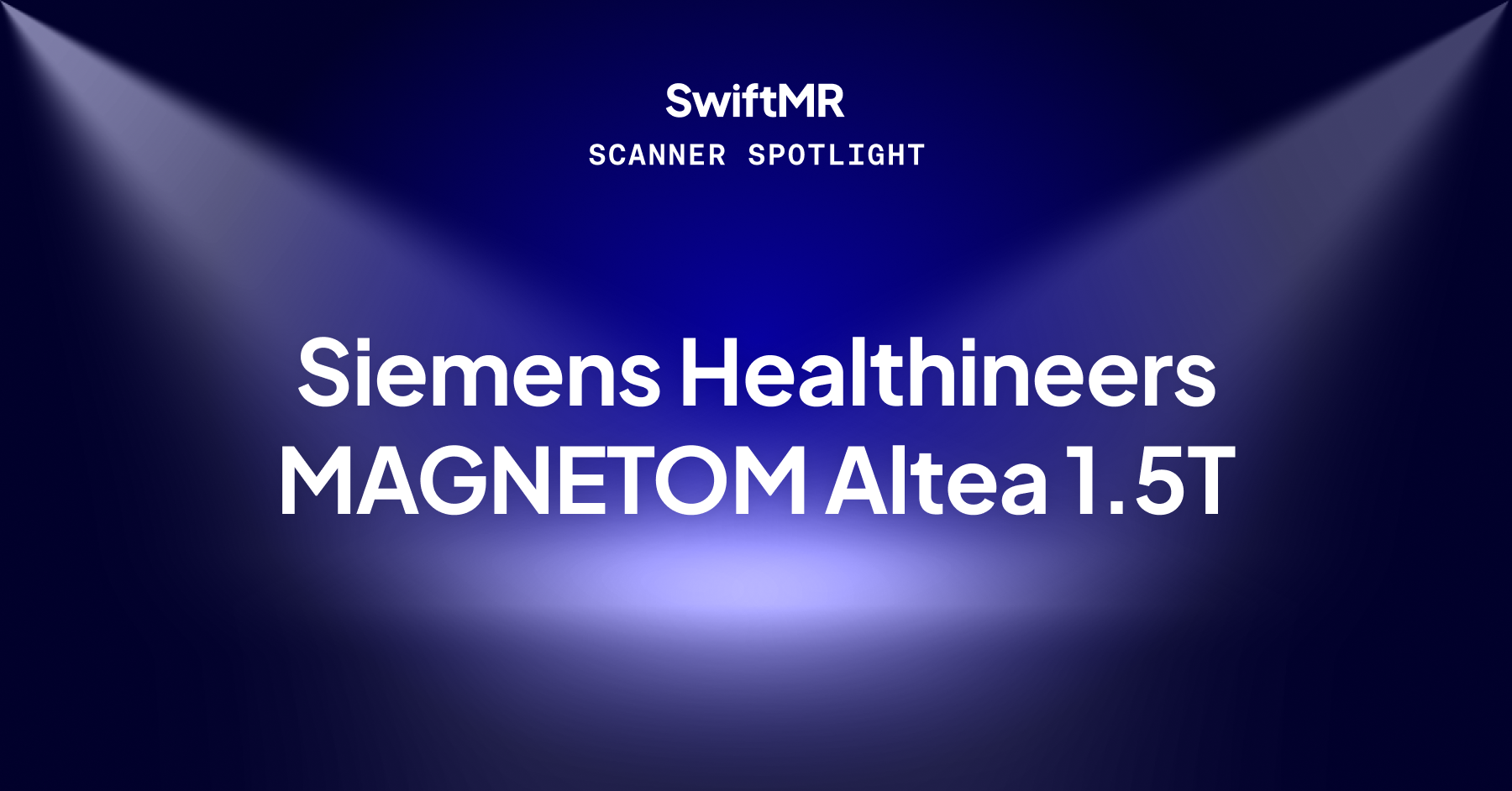 Siemens Healthineers MAGNETOM Altea 1.5T with SwiftMR
